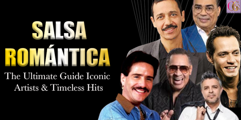 Salsa Romántica: Iconic Artist and Popular Song
